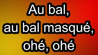 Le Bal Masqué  La Compagnie Créole  Paroles  Lyrics [upl. by Kamaria]