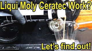 Does Liqui Moly CeraTec work Lets find out [upl. by Hoxsie]