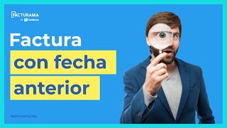 ¿Cómo hacer una factura con fecha anterior [upl. by Rotman]