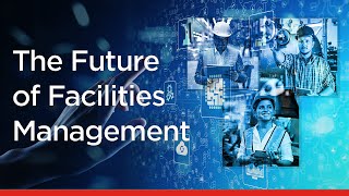 The Future of Facilities Management [upl. by Marcelle411]