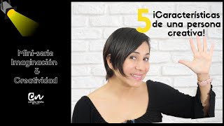 5 Características de una persona CREATIVA [upl. by Lenard]