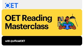 OET Reading SubTest Masterclass [upl. by Hgielanna]