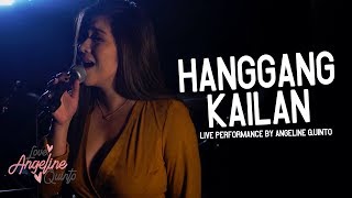 Hanggang Kailan Live Performance  Angeline Quinto [upl. by Rossie]