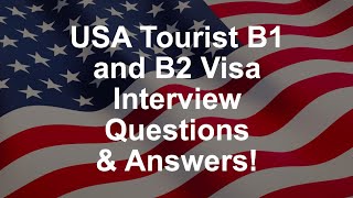 USA Tourist B1 and B2 Visa Interview Questions amp Answers [upl. by Hniv321]