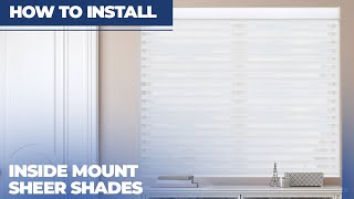 How to Install Inside Mount Sheer Shades [upl. by Akeirahs42]