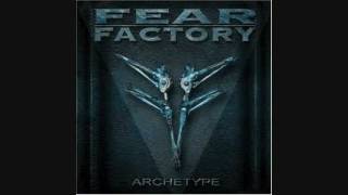 Fear Factory  Archetype [upl. by Cerallua]