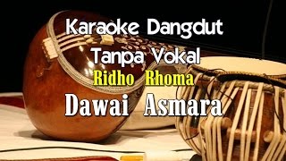 Karaoke Ridho Rhoma Dawai Asmara [upl. by Kaylyn942]