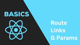 ReactJS Basics  16 React Router  Navigation amp Parameters [upl. by Epps43]