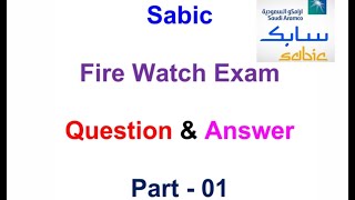 Sabic Fire Watch Exam Question and Answer Part 1 [upl. by Hseham]