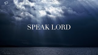 SPEAK LORD Quiet Time amp Meditation Music  Prayer Music [upl. by Laney]