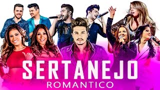 SERTANEJO ROMÂNTICO 2019  TOP 30 COM AS MELHORES [upl. by Yllac]