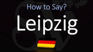 How to Pronounce Leipzig CORRECTLY [upl. by Avert692]