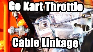 Go Kart Throttle Cable Linkage and Installation [upl. by Elaweda807]