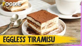 Eggless Tiramisu Recipe  Easy Italian Tiramisu  The Foodie [upl. by Chapen]