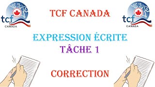 TCF CANADA  Exemple de correction de lépreuve dexpression écrite Tâche 1 Dossier 1 [upl. by Alraep]