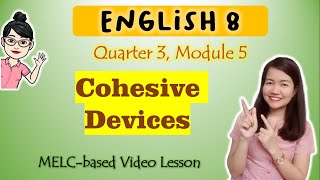 Using Appropriate Cohesive Devices  GRADE 8  MELCbased VIDEO LESSON  QUARTER 3  MODULE 5 [upl. by Eberta]