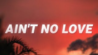 Hunter Falls  Aint No Love Lyrics [upl. by Campball]