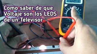 De que VOLTAJE son los LEDS de un TV  como saberlo sin datos [upl. by Esimaj]