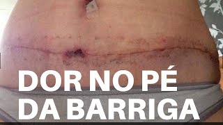 DOR NO PÉ DA BARRIGA É NORMAL [upl. by Enelrihs]