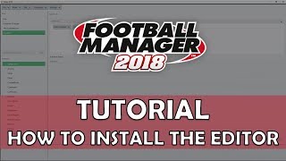 How to Install the FM18FM19 Editor amp InGame Editor  Football Manager 20182019 [upl. by Millisent]