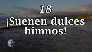 HA62  Himno 18  ¡Suenen dulces himnos [upl. by Friedrick907]