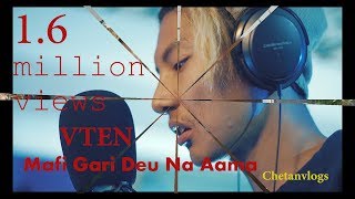 VTEN Maafi Gari Deu Na AamaNew Nepali Rap Song 2017 [upl. by Lourie]