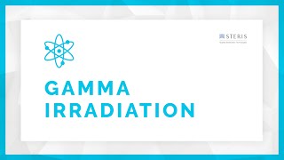 Gamma Irradiation Sterilization Overview  STERIS AST [upl. by Reprah]