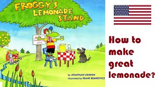 FROGGYS LEMONADE STAND by Jonathan London [upl. by Idnal]