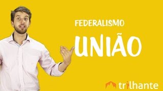 Federalismo  União [upl. by Donnelly]