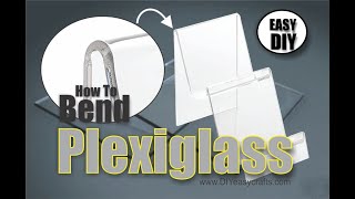 How to easily bend plexiglass lexan and acrylic sheets [upl. by Notsag441]