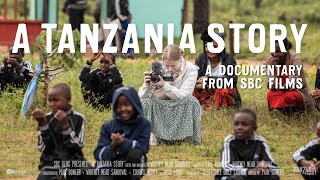 A Tanzania Story [upl. by Hairahs]