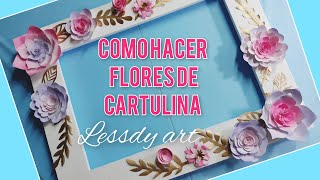 COMO HACER FLORES DE CARTULINA [upl. by Theda]