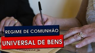 REGIME DE COMUNHÃO UNIVERSAL DE BENS [upl. by Arleyne802]