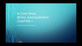 Retail Management  Chapter 1 Part 1 [upl. by Tasia]