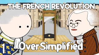 The French Revolution  OverSimplified Part 1 [upl. by Analart]