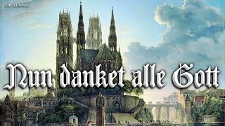 Nun danket alle Gott German church songinstrumental [upl. by Julis]