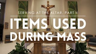 Serving at the Altar Part II Items Used During Mass [upl. by Ronym]