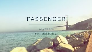 Passenger  Anywhere Official Lyrics [upl. by Norbel330]