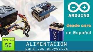 Arduino desde cero en Español  Capítulo 50  Alimentación para proyectos 🔌baterias fuentes ATX PC [upl. by Winograd276]