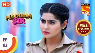 Maddam Sir  Ep 82  Full Episode  2nd October 2020 [upl. by Heyde]