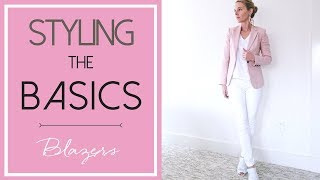 5 Ways to Style a Blazer  Styling the Basics 3 [upl. by Paulsen]