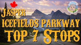 Top Seven Stops Icefields Parkway I Highway 93 Jasper National Park [upl. by Nnylasor756]