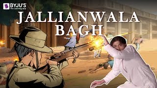 In Memoriam  Jallianwala Bagh Massacre  Indian History with BYJUS [upl. by Sankaran]