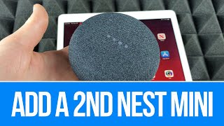 How to Add a Google Nest Mini into Google Home App  Add another Nest Mini  Add a second nest mini [upl. by Nlycaj]