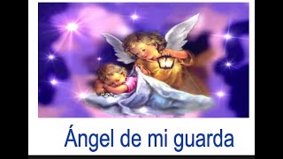 Angel de mi guarda a childrens prayer in Spanish [upl. by Bubb]