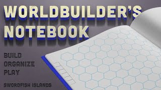 The Worldbuilders Notebook [upl. by Alek]