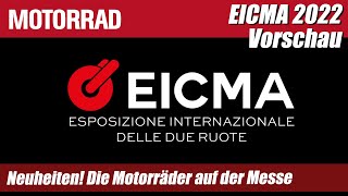 Eicma 2022 Vorschau Neuheiten Welche Motorräder auf der Messe stehen [upl. by Kirred]