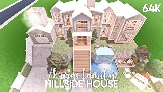 Large Family Hillside House  Bloxburg Build [upl. by Nossyla240]