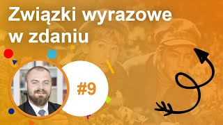 9 Związki wyrazowe w zdaniu [upl. by Erdnoid]