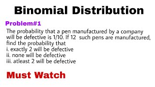 2 Binomial Distribution  Concept and Problem1 [upl. by Theressa649]